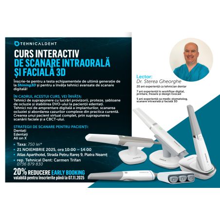 21 noiembrie 2025 Piatra Neamt CURS SCANARE INTRAORALA SI FACIALA 3D